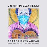 Better Days Ahead (Solo Guitar Takes on Pat Metheny) Digital Album