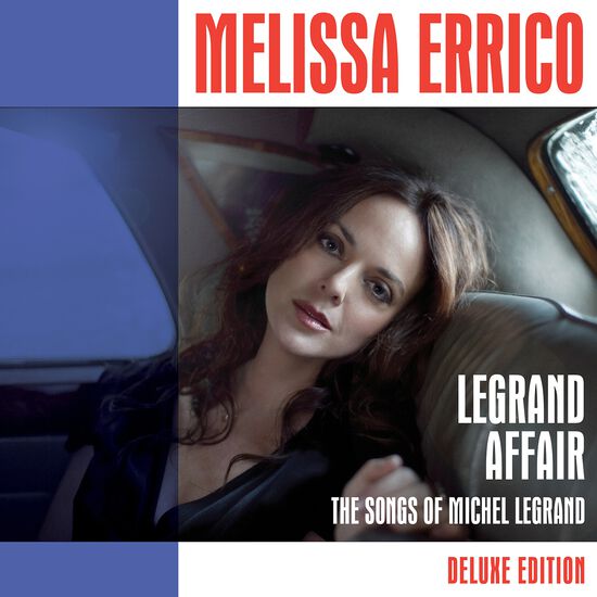 Melissa Errico - Legrand Affair (Deluxe Edition)