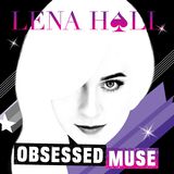 Lena Hall Obsessed: Muse
