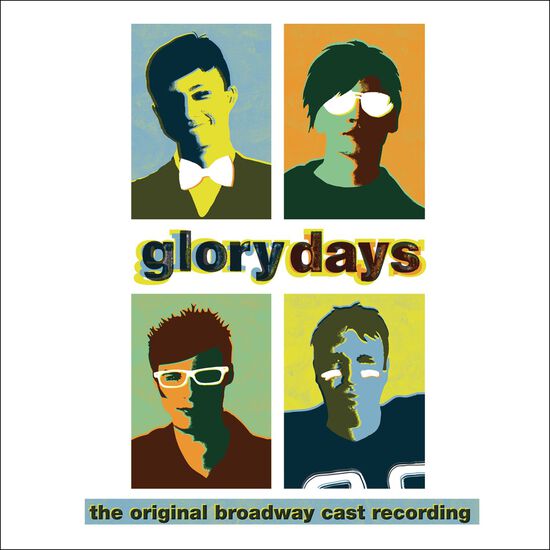 Glory Days (The Original Broadway Cast Recording)