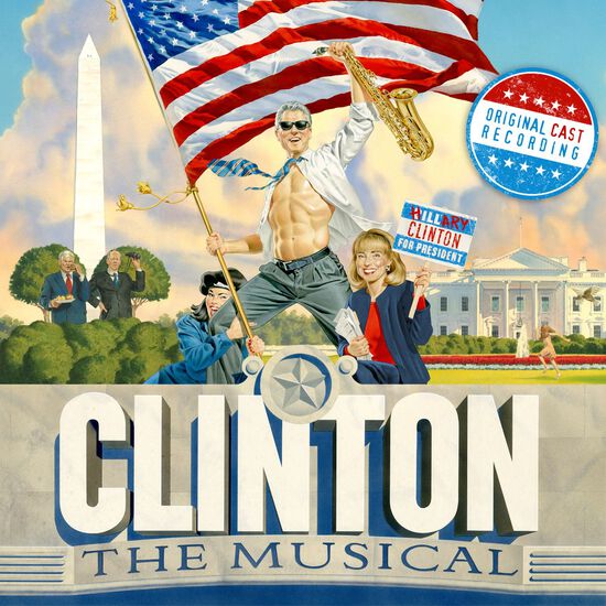 Clinton The Musical (Original Cast Recording)