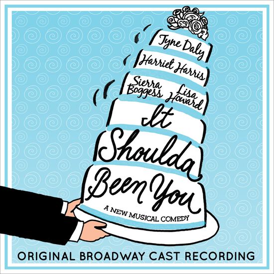 It Shoulda Been You (Original Broadway Cast Recording)