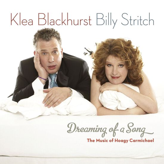 Klea Blackhurst 'Dreaming Of A Song - The Music of Hoagy Carmichael'