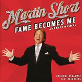 Martin Short - Fame Becomes Me (Original Broadway Cast Recording)