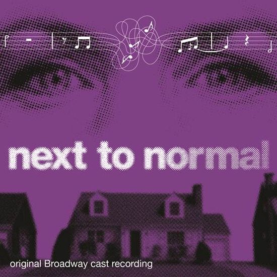 Next to Normal (Original Broadway Cast Recording) Next to Normal (Original Broadway Cast Recording)