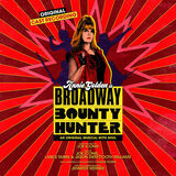 Broadway Bounty Hunter (Original Cast Recording) Digital Album
