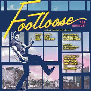 Footloose - The Musical (Original Broadway Cast Recording)