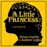 A Little Princess: A New Musical (Premiere Cast Recording)