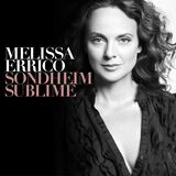 Melissa Errico 'Sondheim Sublime'