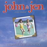 John & Jen (Original Cast Recording)