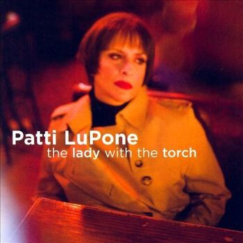 Patti LuPone 'The Lady with the Torch'