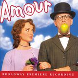 Amour (Original Broadway Cast Recording)