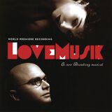 LoveMusik (Original Broadway Cast Recording)