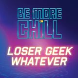 Loser Geek Whatever Digital Single