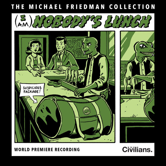 The Michael Friedman Collection: (I Am) Nobodys Lunch Digital Album