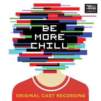 Be More Chill (Original Cast Recording)