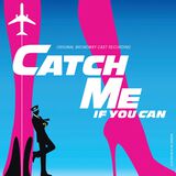 Catch Me If You Can (Original Broadway Cast Recording)