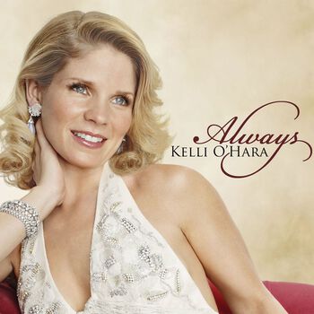 Kelli O'Hara 'Always'