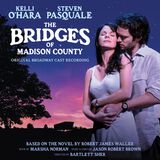 The Bridges of Madison County (Original Broadway Cast Recording)