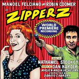 ZIPPERZ (World Premiere Recording)