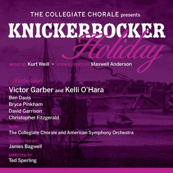 Knickerbocker Holiday (Collegiate Chorale Recording)