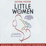 Little Women - The Musical (Original Broadway Cast Recording)