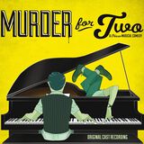 Murder For Two (Original Cast Recording)